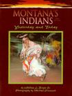 Montana's Indians: Yesterday and Today By William L. Bryan, Michael Crummett (Photographer) Cover Image