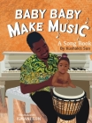 Baby Baby Make Music By Kushakti Sun, Ismani Sun (Illustrator) Cover Image