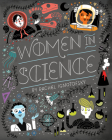 Women in Science: Fearless Pioneers Who Changed the World (Women in Series) By Rachel Ignotofsky Cover Image