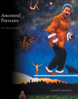 Ancestral Portraits (Art in Profile: Canadian Art and Archite #1) By Frederick McDonald Cover Image