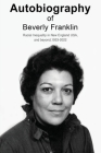 Autobiography of Beverly Franklin By Beverly Franklin, White Magic Studios (Cover Design by) Cover Image