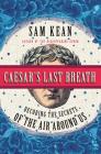 Caesar's Last Breath: Decoding the Secrets of the Air Around Us Cover Image