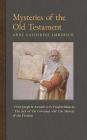 Mysteries of the Old Testament: From Joseph and Asenath to the Prophet Malachi & The Ark of the Covenant and the Mystery of the Promise Cover Image