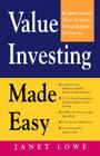 Value Investing Made Easy: Benjamin Graham's Classic Investment Strategy Explained for Everyone By Janet Lowe Cover Image