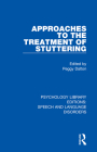 Approaches to the Treatment of Stuttering By Peggy Dalton (Editor) Cover Image