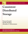 Consistent Distributed Storage (Synthesis Lectures on Distributed Computing Theory) Cover Image