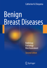 Benign Breast Diseases: Radiology - Pathology - Risk Assessment Cover Image