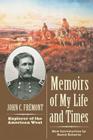 Memoirs of My Life and Times By John Charles Fremont Cover Image