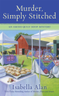 Murder, Simply Stitched (Amish Quilt Shop Mystery #2) By Isabella Alan Cover Image