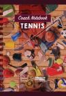 Coach Notebook - Tennis By Wanceulen Notebook Cover Image