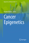 Cancer Epigenetics (Epigenetics and Human Health #11) Cover Image
