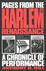 Pages from the Harlem Renaissance: A Chronicle of Performance (Studies in African and Afro-American Culture #6) By James L. Hill (Editor), Anthony Hill Cover Image