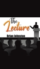 The Lecture By Brian Johnston Cover Image
