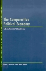 The Comparative Political Economy of Industrial Relations: Local Perspectives on Land-Use Conflicts (Lera Research Volume) Cover Image
