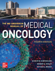 The MD Anderson Manual of Medical Oncology, Fourth Edition By Hagop Kantarjian, Robert Wolff, Alyssa G. Rieber Cover Image