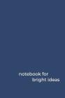 Notebook for Bright Ideas By Writey Notebooks Cover Image