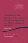 Methodological and Biostatistical Foundations of Clinical Neuropsychology and Medical and Health Disciplines: 2nd Edition (Studies on Neuropsychology) By Domenic V. Cicchetti (Editor), Byron P. Rourke (Editor) Cover Image