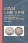 Negotiating a Chinese Federation: The Exchange of Ideas and Political Collaborations Between China's Men of Guns and Men of Letters, 1919-1923 By Vivienne Xiangwei Guo Cover Image