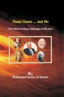 Those Giants ... and Me By Mohammad Tayseer Al-Tamimi Cover Image