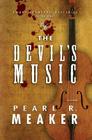 The Devil's Music By Pearl R. Meaker Cover Image
