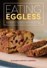 Eating Eggless: Cooking and Living Creatively with an Allergy to Eggs Cover Image