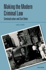 Making the Modern Criminal Law: Civil Order and Criminalization By Lindsay Farmer Cover Image