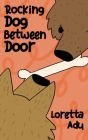 Rocking Dog Between Door By Loretta Adu Cover Image