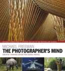 The Photographer's Mind Remastered: Creative Thinking for Better Digital Photos Cover Image