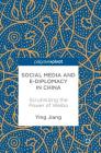Social Media and E-Diplomacy in China: Scrutinizing the Power of Weibo Cover Image