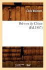 Poèmes de Chine (Éd.1887) (Litterature) Cover Image