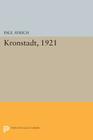 Kronstadt, 1921 (Princeton Legacy Library #854) By Paul Avrich Cover Image