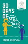 30 Days of Sex Talks for Ages 12+: Empowering Your Child with Knowledge of Sexual Intimacy Cover Image