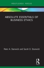 Absolute Essentials of Business Ethics By Peter Stanwick, Sarah Stanwick Cover Image