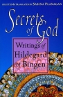 Secrets of God: Writings of Hildegard of Bingen By Hildegard of Bingen Cover Image