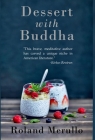 Dessert with Buddha By Roland Merullo Cover Image