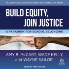 Build Equity, Join Justice: A Paradigm for School Belonging Cover Image