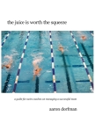 The juice is worth the squeeze: a guide for swim coaches on managing a successful team Cover Image