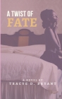 A Twist Of Fate By Tracye Bryant Cover Image