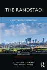 The Randstad: A Polycentric Metropolis (Regions and Cities) By Wil Zonneveld (Editor), Vincent Nadin (Editor) Cover Image