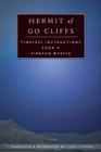 Hermit of Go Cliffs: Timeless Instructions from a Tibetan Mystic By Cyrus Stearns (Translated by) Cover Image