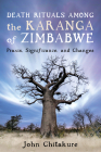 Death Rituals among the Karanga of Zimbabwe By John Chitakure Cover Image