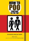 How to Poo Your Way to the Top Cover Image