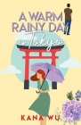 A Warm Rainy Day In Tokyo Cover Image
