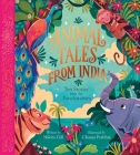 Animal Tales from India: Ten Stories from the Panchatantra By Nikita Gill, Chaaya Prabhat (Illustrator) Cover Image