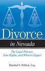 Divorce in Nevada: The Legal Process, Your Rights, and What to Expect By Marshal S. Willick, Esq Cover Image