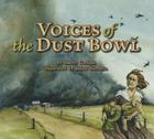 Voices of the Dust Bowl (Voices of History) By Sherry Garland, Judith Hierstein (Illustrator) Cover Image