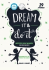 Dream It and Do it (Volume 1) Artistic Role Models Cover Image