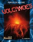 Volcanoes (Forces of Nature) By S. L. Hamilton Cover Image
