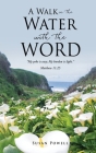 A Walk in the Water with the Word By Susan Powell, Jesus Christ (Tribute to) Cover Image