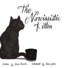 The Narcissistic Kitten By Joshua Quarrell, Chelsea Gubler (Illustrator) Cover Image